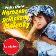 Audiokniha MP3 Václav Čtvrtek: Narození princezny Malenky - Audiokniha MP3