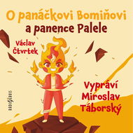 Audiokniha MP3 Václav Čtvrtek: O panáčkovi Bomiňovi a panence Palele - Audiokniha MP3