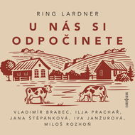 Ring Lardner: U nás si odpočinete - Audiokniha MP3