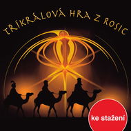 Tříkrálová hra z Rosic - Audiokniha MP3