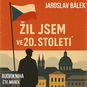 Žil jsem ve 20. století - Audiokniha MP3