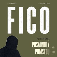 Fico: Posadnutý pomstou - Audiokniha MP3