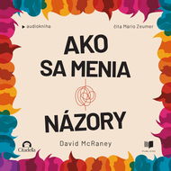 Ako sa menia názory - Audiokniha MP3