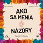 Ako sa menia názory - Audiokniha MP3