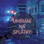 Umírání na splátky - Audiokniha MP3