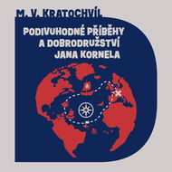 Podivuhodné příběhy a dobrodružství Jana Kornela - Audiokniha MP3