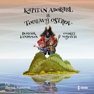 Kapitán Adorabl a Toulavý ostrov - Audiokniha MP3