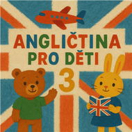 Angličtina pro děti 3 - Audiokniha MP3