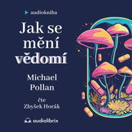 Jak se mění vědomí - MP3 Audiobook