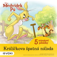 Medvídek Pú - 5minutové pohádky - Králíčkova špatná nálada (9) - MP3 Audiobook