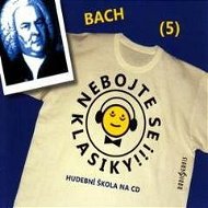 Nebojte se klasiky! Hudební škola - komplet světoví skladatelé - Bach