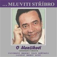 ...Mluviti stříbro - O Menšíkovi - Vzpomínkové vyprávění - Audiokniha MP3