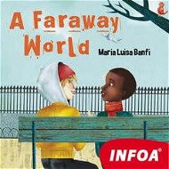 A Faraway World - Audiokniha MP3