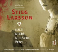 Muži, kteří nenávidí ženy - Stieg Larsson