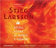 Dívka, která si hrála s ohněm - Stieg Larsson