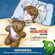 Příběhy neskutečně skutečné i skutečně neskutečné - Audiokniha MP3