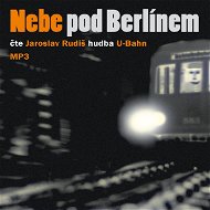 Nebe pod Berlínem - Audiokniha MP3