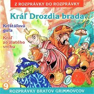 Kráľ Drozdia brada - Různí autoři  Multiple authors