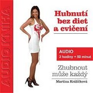 Hubnutí bez diet a cvičení - Audiokniha MP3