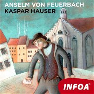 Kaspar Hauser - Audiokniha MP3