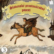 Slovenské prostonárodné povesti dľa P. E. Dobšinského (tretia séria) - Pavol Dobšinský