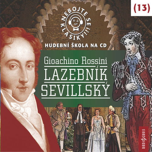 Nebojte se klasiky! Hudební škola 13 - Lazebník sevillský - Audiokniha MP3 - Hlavní obrázek
