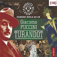 Nebojte se klasiky! 16 Giacomo Puccini – Turandot - Audiokniha MP3