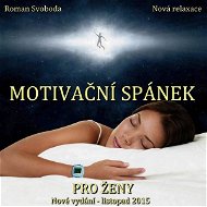 Motivační spánek pro ženy - Audiokniha MP3