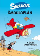 Šmouloplán a čtyři další příběhy - Kniha