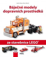 Báječné modely dopravních prostředků ze stavebnice LEGO - Kniha