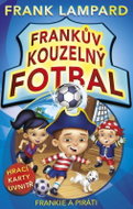 Frankův kouzelný fotbal - Frankie a piráti - Kniha