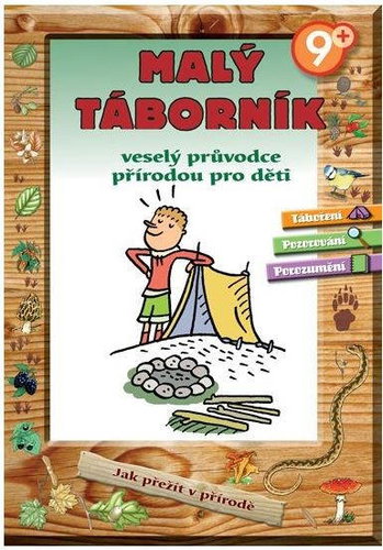 Malý táborník: Veselý průvodce přírodou pro děti - Kniha - Main image