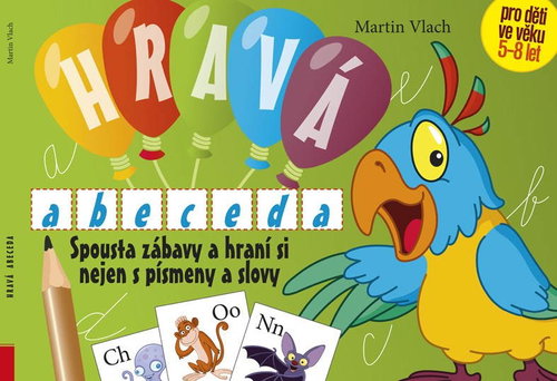 Hravá abeceda: Spousta zábavy a hraní si nejen s písmeny - Kniha - Main image