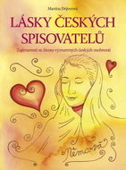 Lásky českých spisovatelů: Zajímavosti ze života významných českých osobností - Kniha