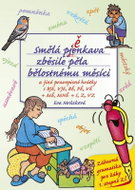 Smělá pěnkava zběsile pěla bělostnému měsíci - Kniha