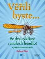  Would you believe that two cyclists invented the airplane?  - Book