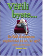 Věřili byste, že lidé dostávají zaplaceno za to, že spí? - Kniha