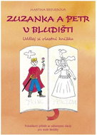 Zuzanka a Petr v bludišti  - Udělej si vlastní knížku - Kniha