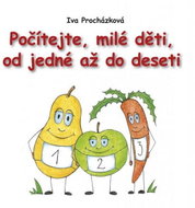 Počítejte, milé děti,od jedné až do deseti - Kniha
