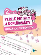 Veselé diktáty a doplňovačky - Hurá do pohádky 2.třída - Kniha