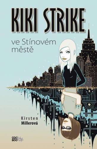 Kiki Strike ve Stínovém městě - Kniha - Main image