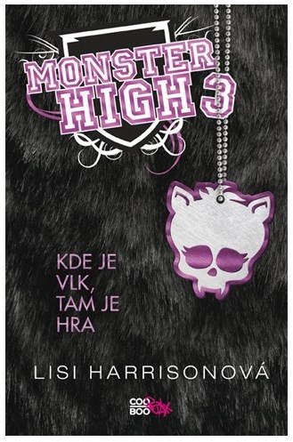  Monster High 3: Where is the wolf, there is a game  - Book - Main image