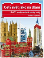  LEGO and the world-famous buildings from it: The whole world at your fingertips  - Book