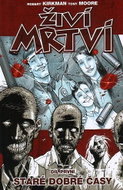 Živí mrtví: Staré dobré časy - Book