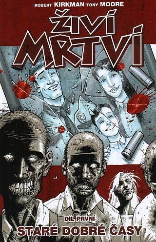 Živí mrtví: Staré dobré časy - Book - Main image
