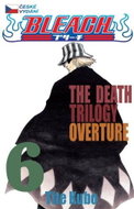  Bleach 6: The Death Trilogy Overture  - Book