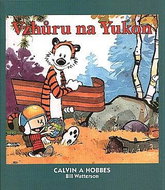  Calvin and Hobbes 3 - Off to the Yukon  - Book