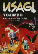Usagi Yojimbo 5 - Kozel samotář a dítě - Kniha