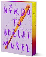 Někdo to udělat musel - limitované vydání - Kniha