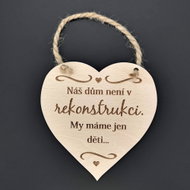 AMADEA Wooden Heart with the Inscription "Our house is not under reconstruction"., Solid Wood, 16 x 15cm - Decoration